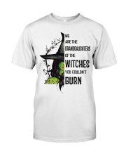 GRANDDAUGHTER OF THE WITCH Classic T-Shirt front