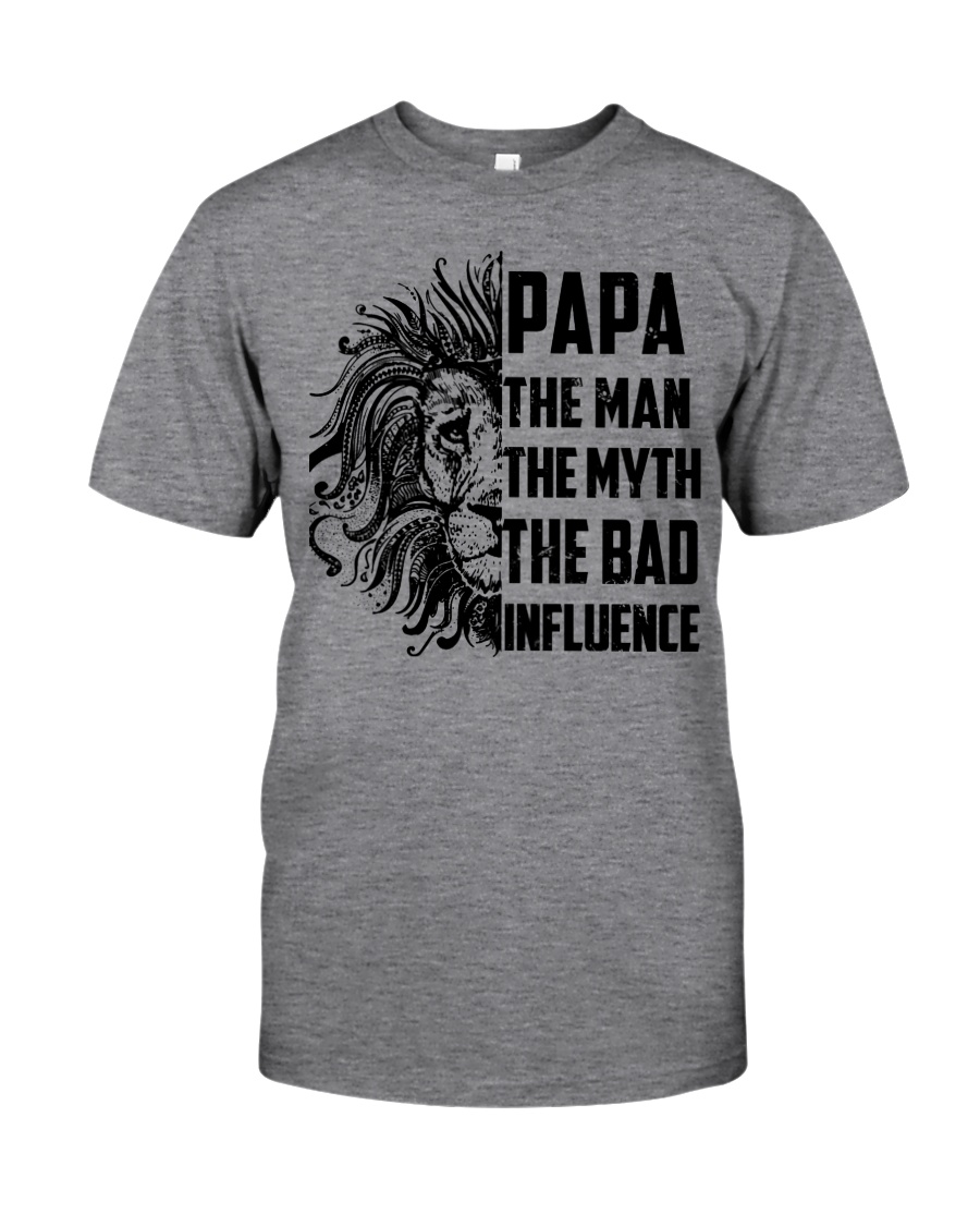 THE MAN THE MYTH THE BAD INFLUENCE - MB118 Classic T-Shirt