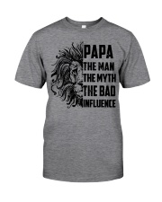 THE MAN THE MYTH THE BAD INFLUENCE - MB118 Classic T-Shirt front
