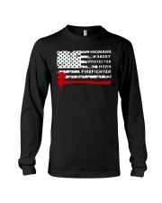 HUSBAND DADDY PROTECTOR HERO FIREFIGHTER Long Sleeve Tee tile