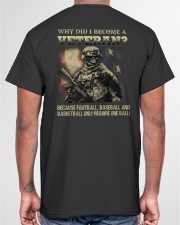 WHY DID I BECOME A VETERAN Classic T-Shirt garment-tshirt-unisex-back-04