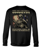 WHY DID I BECOME A VETERAN Crewneck Sweatshirt thumbnail