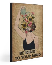 Be kind to your mind 20x30 Gallery Wrapped Canvas Prints front
