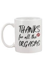 THANKS FOR ALL THE ORGASMS Mug back