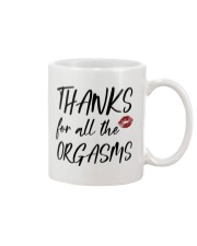 THANKS FOR ALL THE ORGASMS Mug front