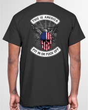 THIS IS AMERICA FIT IN OR FUCK OFF Classic T-Shirt garment-tshirt-unisex-back-04