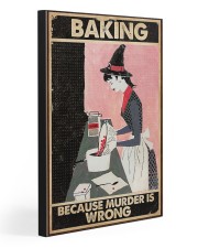 BAKING BECAUSE MURDER IS WRONG 20x30 Gallery Wrapped Canvas Prints front