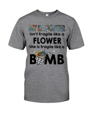 MY DAUGHTER IS FRAGILE LIKE A BOMB Classic T-Shirt tile