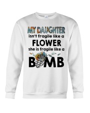 MY DAUGHTER IS FRAGILE LIKE A BOMB Crewneck Sweatshirt tile