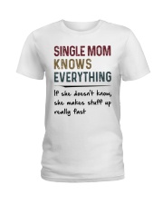 SINGLE MOM KNOWS EVERYTHING Ladies T-Shirt tile
