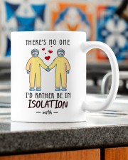 THERE'S NO ONE I'D RATHER BE IN ISOLATION WITH Mug ceramic-mug-lifestyle-57