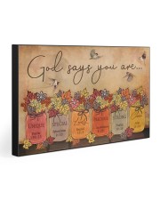 God says you are 30x20 Gallery Wrapped Canvas Prints front
