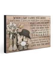 WHEN I SAY I LOVE YOU MORE 30x20 Gallery Wrapped Canvas Prints front