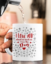 I LOVE YOU ALMOST AS MUCH AS I LOVE THE DOG Mug ceramic-mug-lifestyle-65
