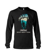 CAMPING BCS MURDER IS WRONG Long Sleeve Tee tile