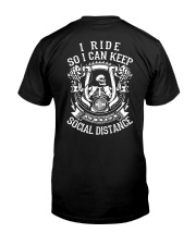 I RIDE SO I CAN KEEP SOCIAL DISTANCE - MB248 Classic T-Shirt back