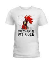 STOP STARING AT MY COCK Ladies T-Shirt tile