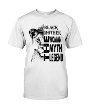 THE WOMAN THE MYTH THE LEGEND Classic T-Shirt front