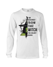 I AM DESCENDED FROM THAT WITCH Long Sleeve Tee thumbnail