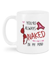 YOU'RE ALWAYS NAKED IN MY MIND Mug back