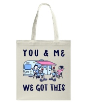 YOU AND ME WE GOT THIS Tote Bag thumbnail