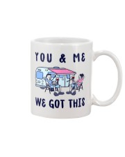 YOU AND ME WE GOT THIS Mug thumbnail