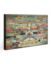 TO MY MOM GOD SAYS YOU ARE 30x20 Gallery Wrapped Canvas Prints front