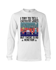 I TRY TO TELL CHEMISTRY JOKES Long Sleeve Tee tile