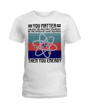 YOU MATTER UNLESS YOU MULTIPLY Ladies T-Shirt tile