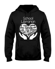 librarian-librarian Tshirt -librarian hoodie Hooded Sweatshirt front