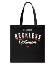 Practice Reckless Optimism T-Shirt Tote Bag thumbnail