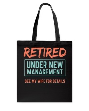 Retired Under New Management T-Shirt Tote Bag thumbnail