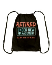 Retired Under New Management T-Shirt Drawstring Bag thumbnail