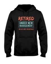 Retired Under New Management T-Shirt Hooded Sweatshirt thumbnail