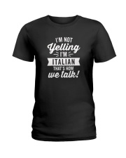 I'm Not Yelling I'm Italian T-Shirt Ladies T-Shirt thumbnail