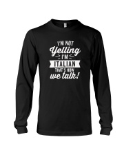 I'm Not Yelling I'm Italian T-Shirt Long Sleeve Tee thumbnail