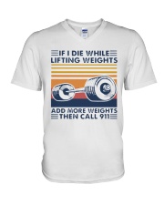 If I Die While Lifting Weights Add More T-Shirt V-Neck T-Shirt thumbnail