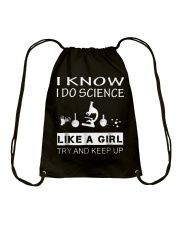I Know I Do Science Like A Girl Try And Keep Up Drawstring Bag thumbnail