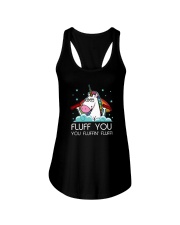 Fluff you you fluffin'you Unicorn T-shirt Ladies Flowy Tank thumbnail