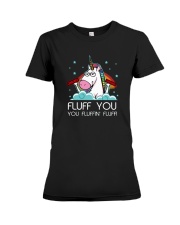 Fluff you you fluffin'you Unicorn T-shirt Premium Fit Ladies Tee thumbnail