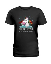 Fluff you you fluffin'you Unicorn T-shirt Ladies T-Shirt thumbnail