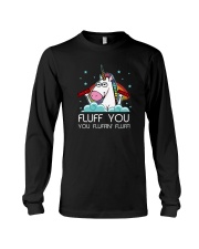 Fluff you you fluffin'you Unicorn T-shirt Long Sleeve Tee thumbnail