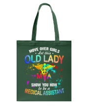 MOVE OVER GIRLS LET THIS OLD - MEDICAL ASSISTANT Tote Bag tile
