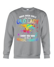 MOVE OVER GIRLS LET THIS OLD - MEDICAL ASSISTANT Crewneck Sweatshirt tile
