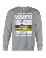 YOU DON'T STOP PLAYING WHEN YOU GET OLD Crewneck Sweatshirt tile