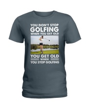 YOU DON'T STOP PLAYING WHEN YOU GET OLD Ladies T-Shirt tile