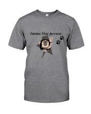Imma Dog person Classic T-Shirt front