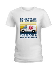 EMT Be nice to me T-shirt Ladies T-Shirt thumbnail
