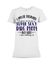 SUPER SEXY DOG MOM Premium Fit Ladies Tee thumbnail