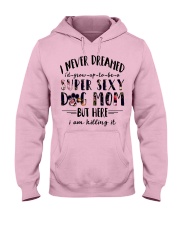 SUPER SEXY DOG MOM Hooded Sweatshirt front